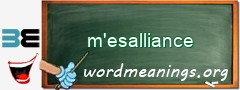 WordMeaning blackboard for m'esalliance